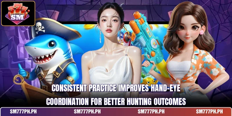 Consistent practice improves hand-eye coordination for better hunting outcomes