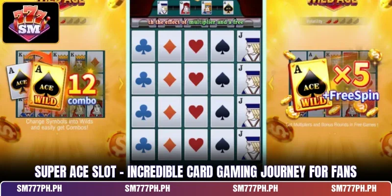 Super Ace Slot - Incredible Card Gaming Journey For Fans